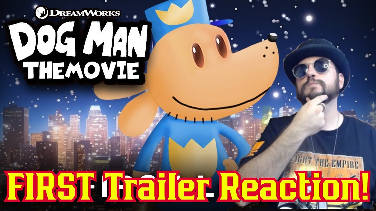 Dog Man Trailer From Dreamworks Looks GREAT! Trailer Reaction And Breakdown!