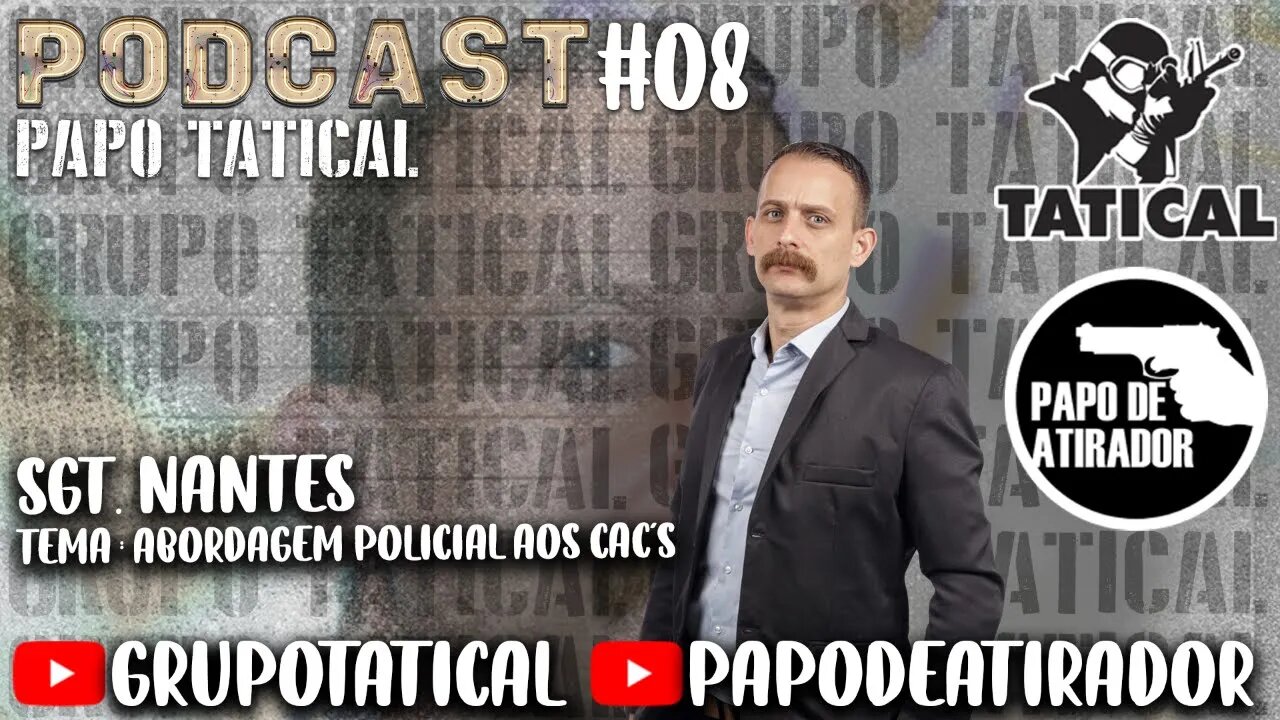 Podcast com Sgt Nantes #08