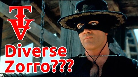 El Zorro Series Will Be Diverse? Why?