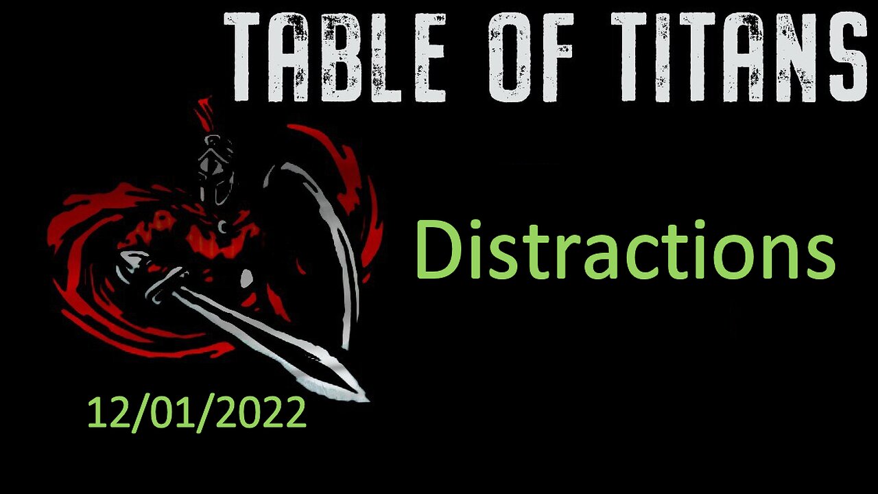 #TableofTitans DISTRACTIONS