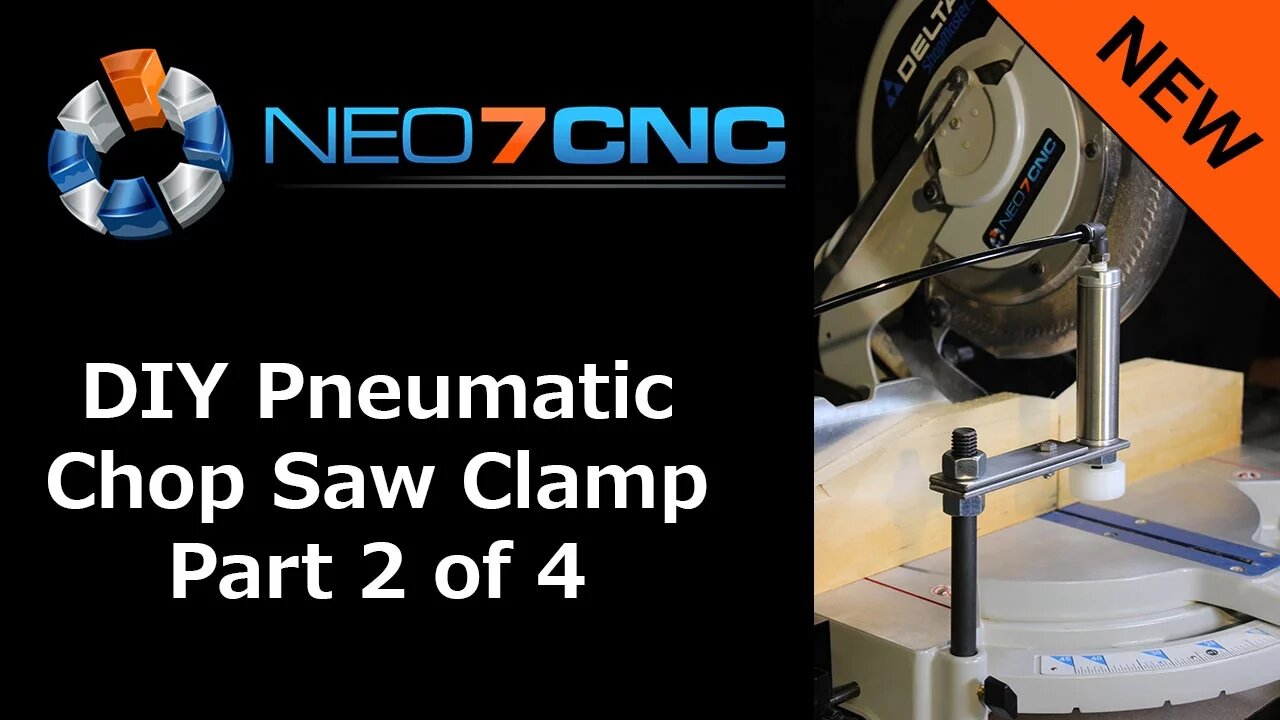 DIY Pneumatic Saw Clamp - Part 2 - Neo7CNC.com