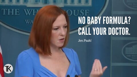 Asked What Parents Should Do if They Can’t Find Formula, Jen Psaki Says Call a Doctor