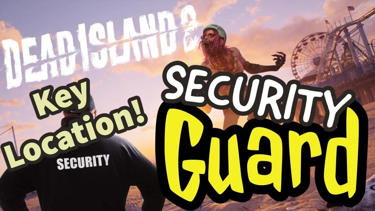 Security Guard Safe Key Location Dead Island 2