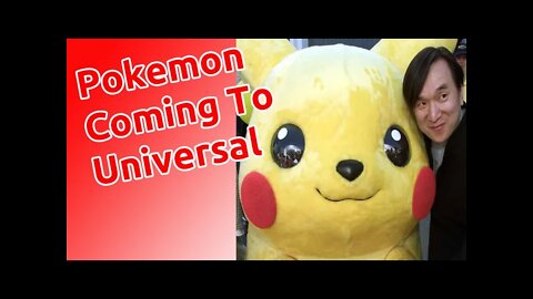 Pokemon Coming To Universal Studio Theme Park - Watch Out Disney