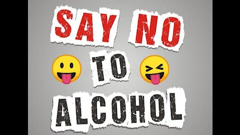 Say No To Alcohol 😝