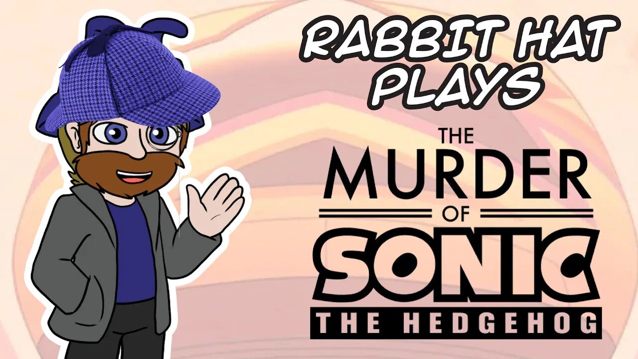 Welcome aboard the Mobius Express - Rabbit Hat Plays Sonic