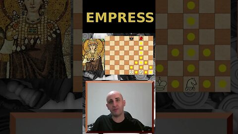 The Empress - Top ten forgotten chess pieces! #3 (chess variants of history)