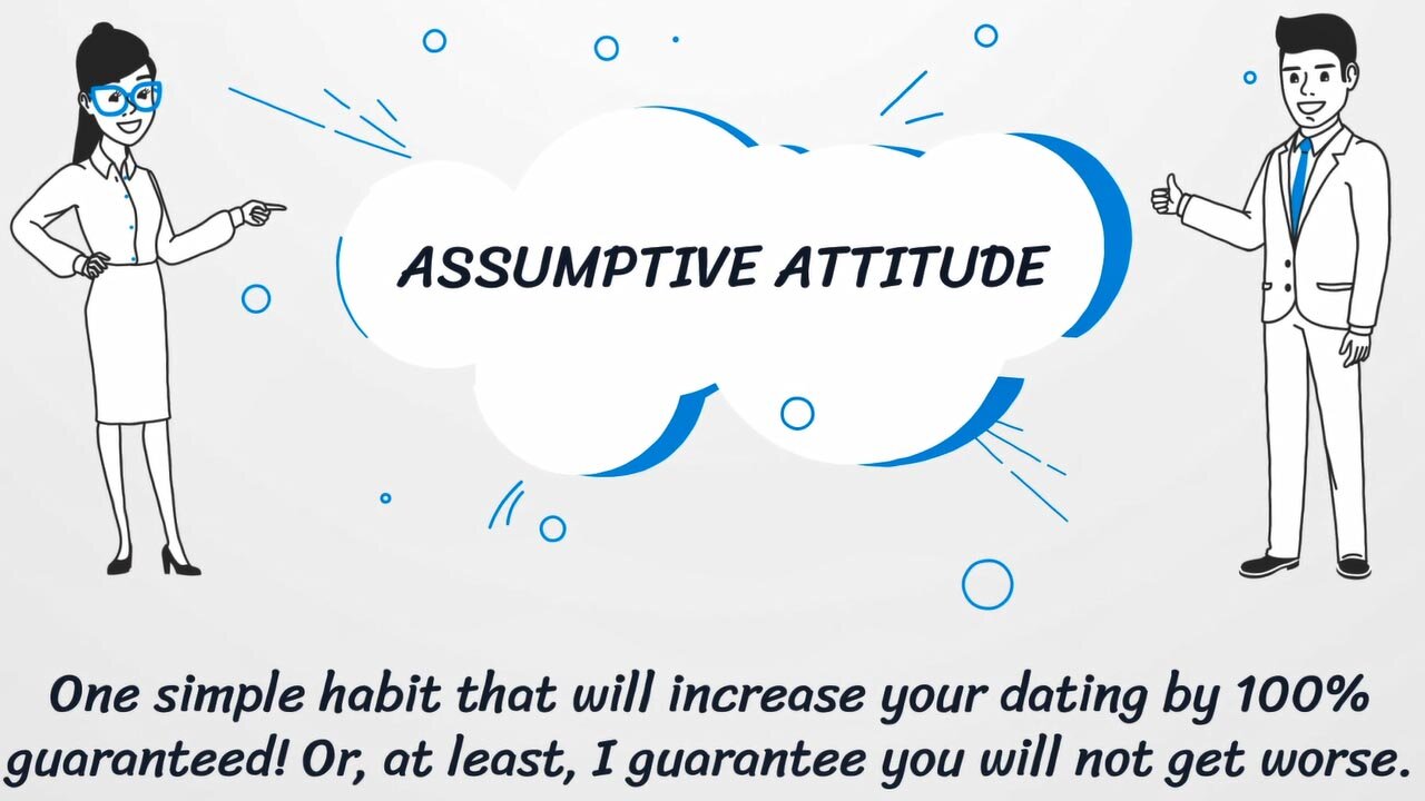 Unlock 100% Dating Success with One Habit: The Power of Assumptive Attitude!