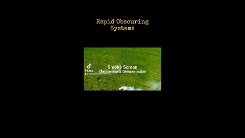 Rapid Obscuring Systems