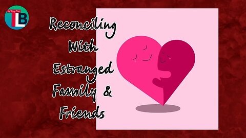 Reconciling With Estranged Family and Friends After Addiction