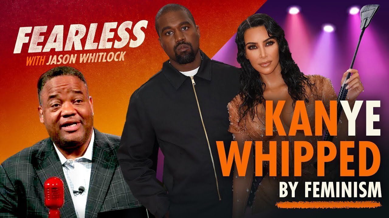 Emasculating Kanye: Kardashians, Feminism & Fame | Jesse Kelly’s Rittenhouse Analogy