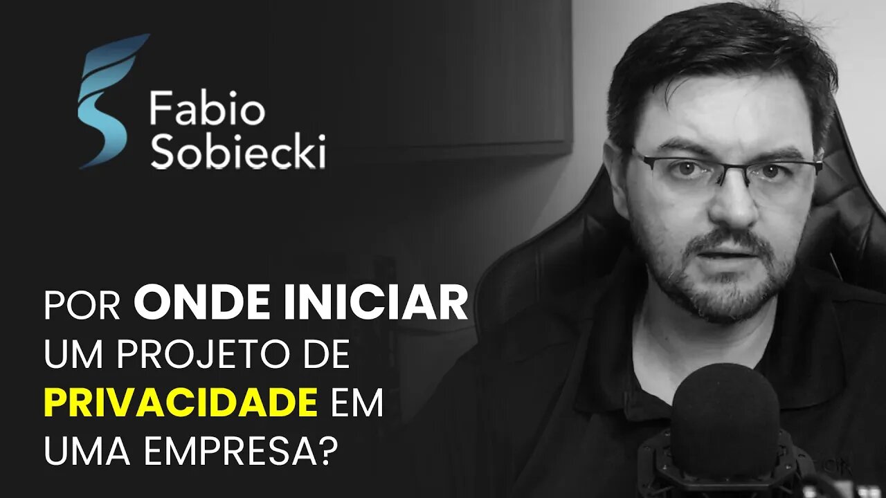 POR ONDE INICIAR UM PROJETO DE PRIVACIDADE EM UMA EMPRESA? | CORTES