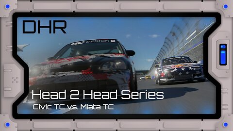 DHR - Head 2 Head - Civic TC vs Miata TC - Week 13