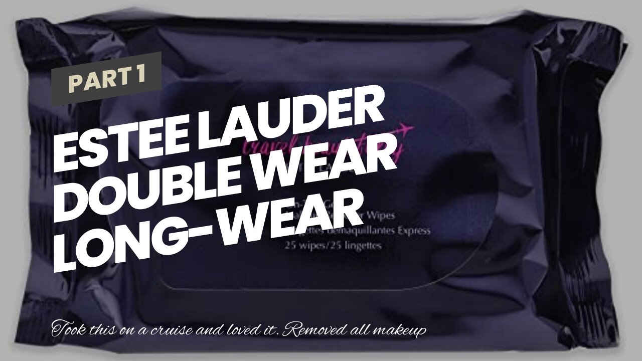 Estee lauder Double Wear Long-Wear Makeup Remover Wipes, 1 Pack, 45 Wipes