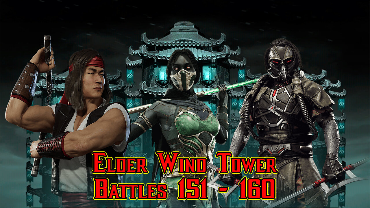 MK Mobile. Elder Wind Tower - [ Battles 151 - 160 ]