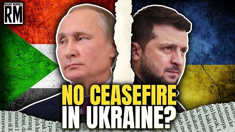 The West Wants a Ceasefire in Sudan... What About Ukraine?