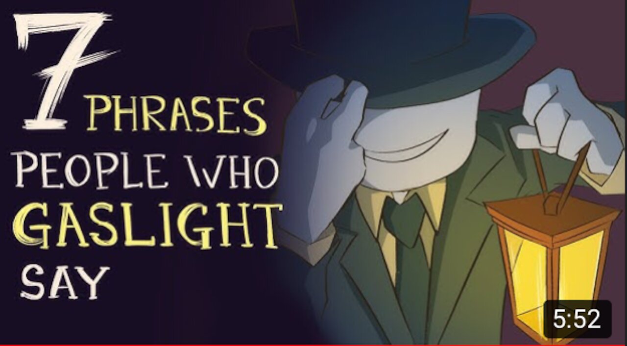 7 Phases People Who Gaslight Say