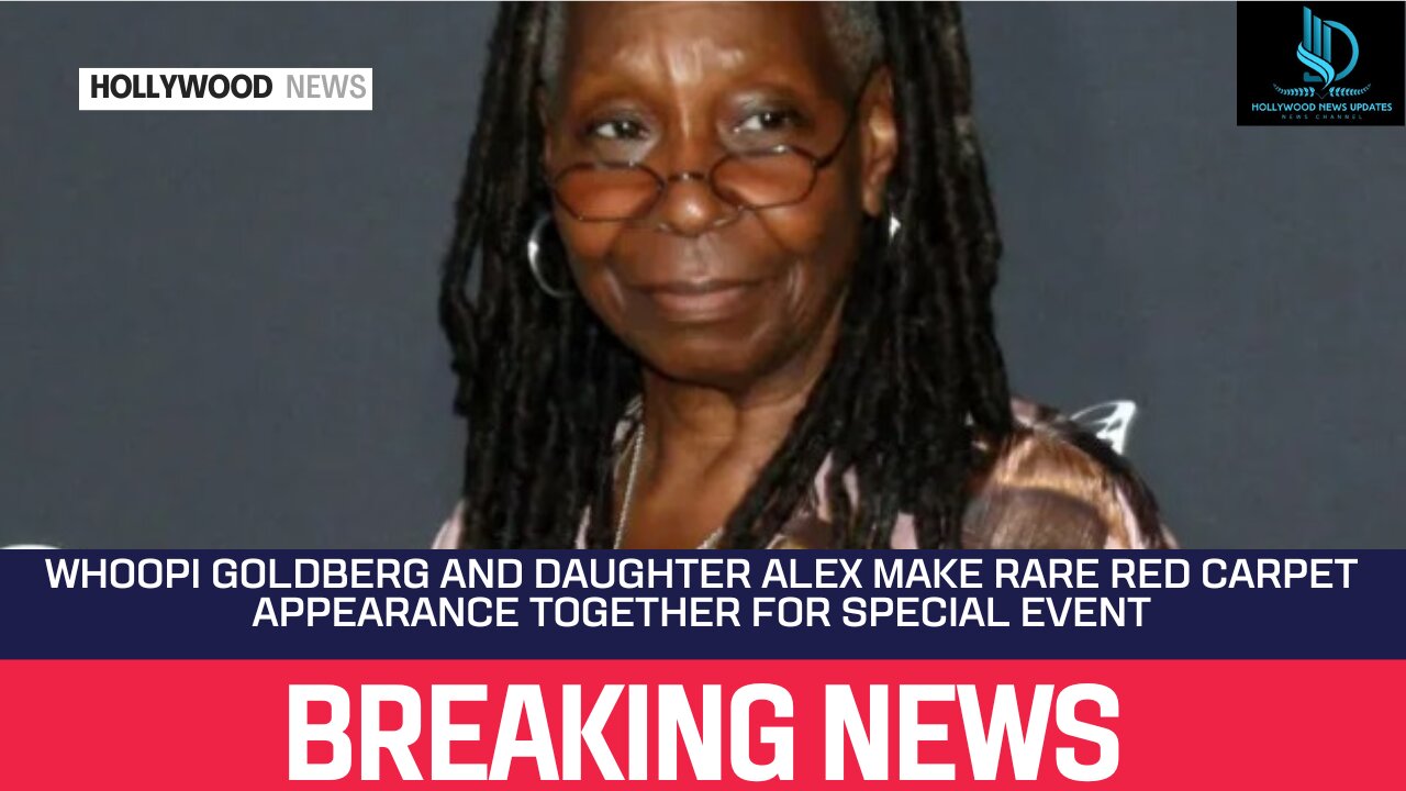 Whoopi Goldberg and Daughter Alex Make Rare Red Carpet Appearance Together for Special Event