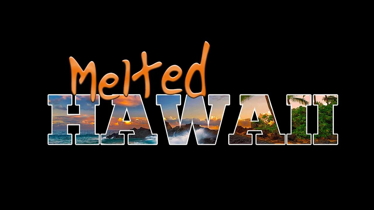 Destroyed Old World - The MELTED States of America ~ Melted Hawaii