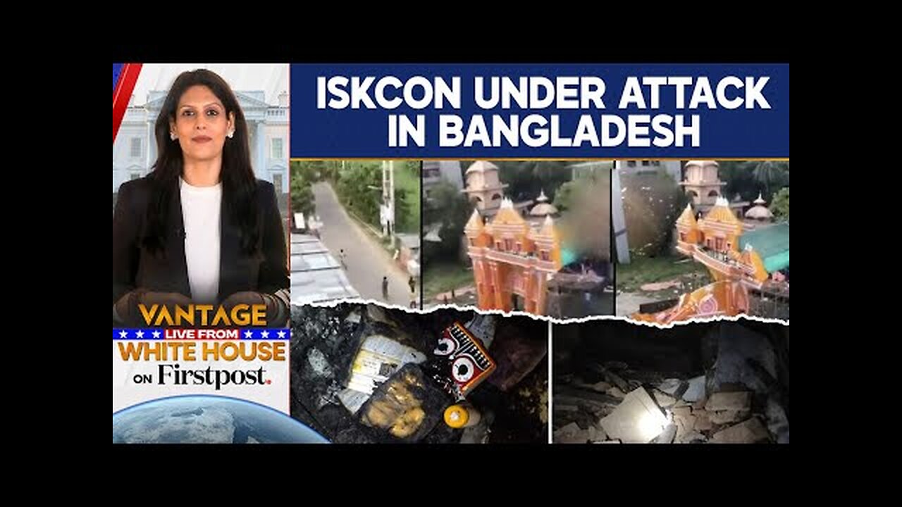 ISKCON Under Attack in Bangladesh: Sedition Against ISKCON Leader | Vantage With Palki Sharma