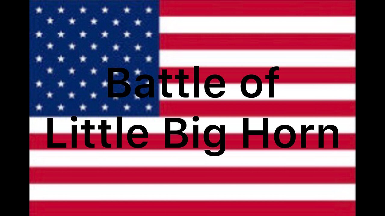 Christian History: Battle of Little Big Horn