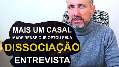 Comunicado #04 - DISSOCIAÇÃO de CASAL MADEIRENSE – ENTREVISTA