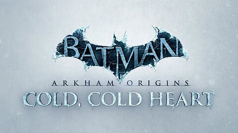 Batman: Arkham Origins - Cold, Cold Heart (The Movie)