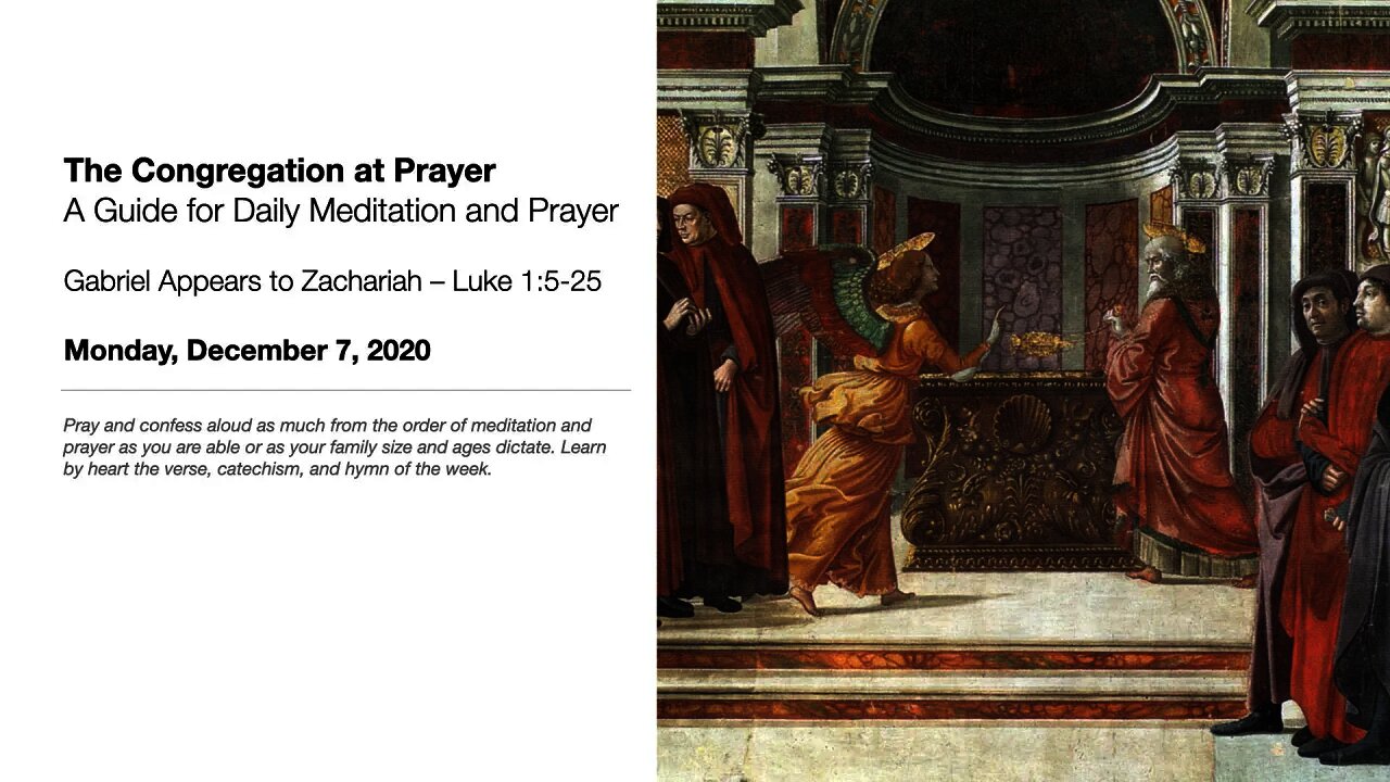 Gabriel Appears to Zachariah – The Congregation at Prayer for December 7, 2020