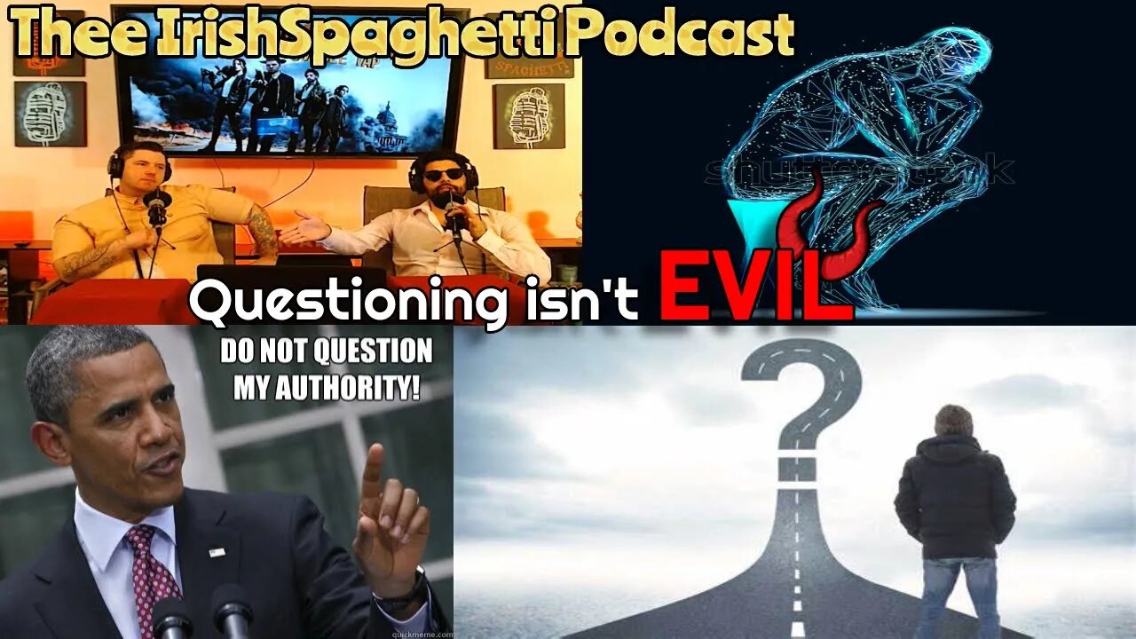 STOPPING questioning is EVIL, Be AUTHENTIC