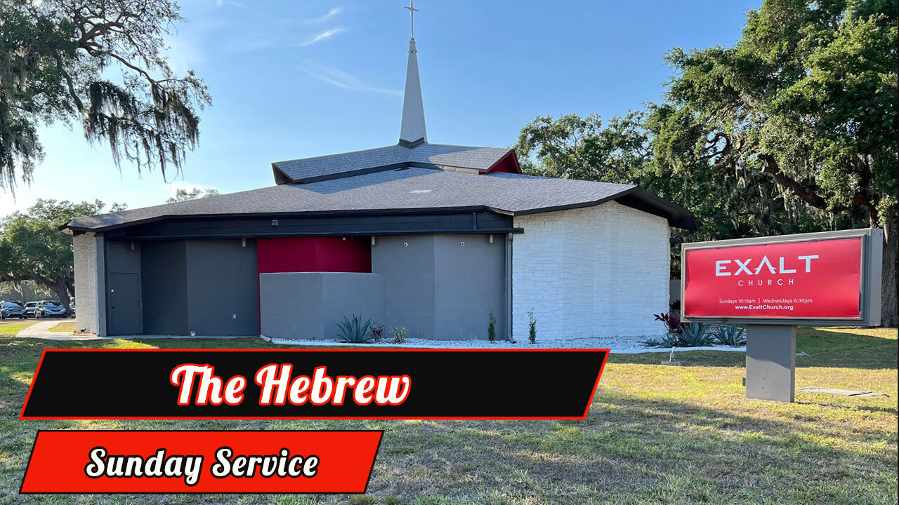 The Hebrew - Pastor Sean Hutson - Sunday Service