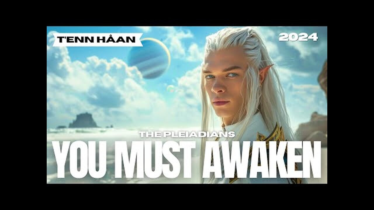 ***AN URGENT MESSAGE TO ALL STARSEEDS*** | The Pleiadians - T'enn Håan