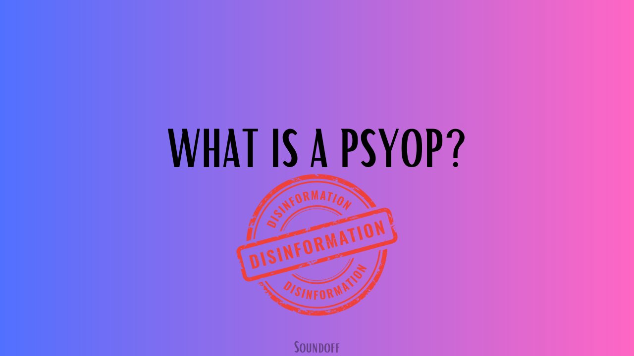 What is a Psyop? Are we being played or is it just a Conspiracy? #covert