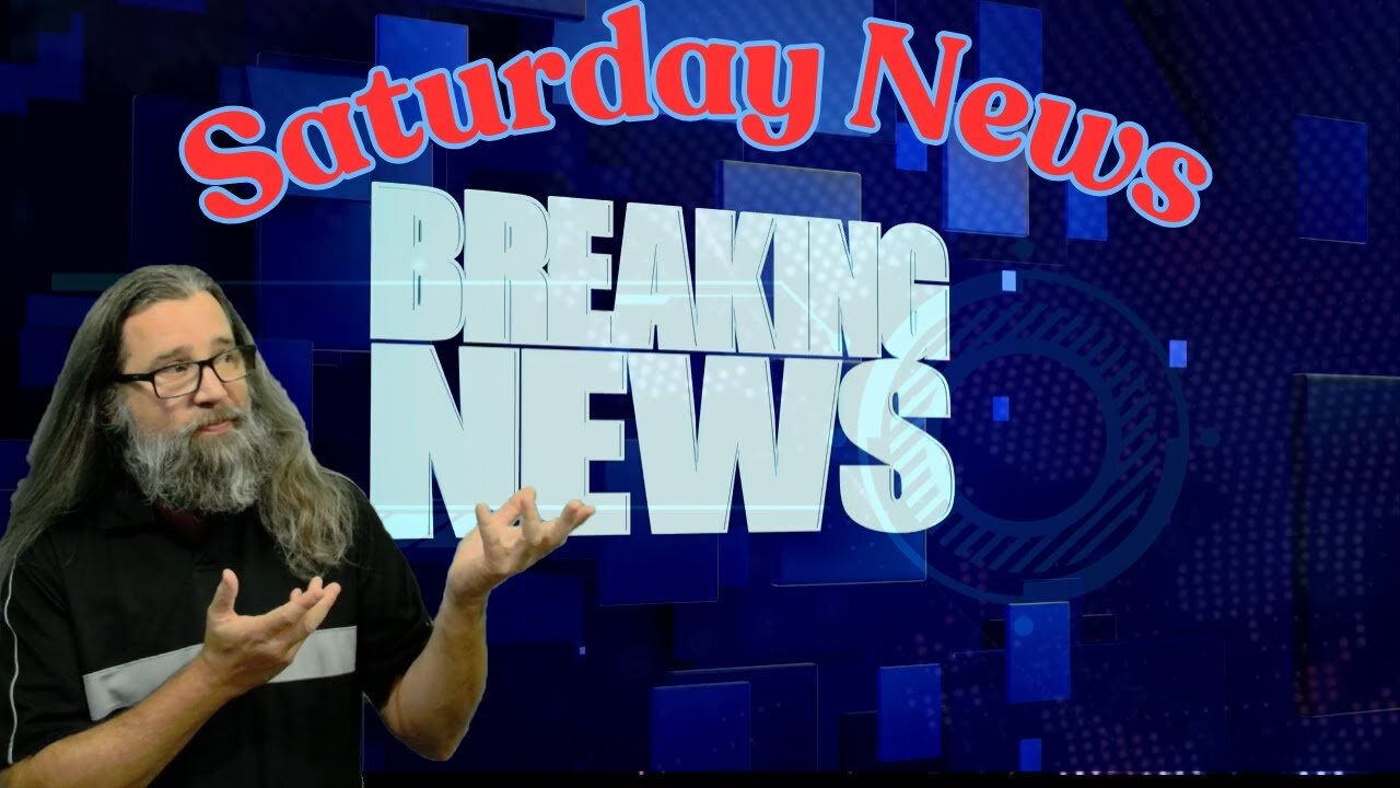 Saturday News Update May 18th