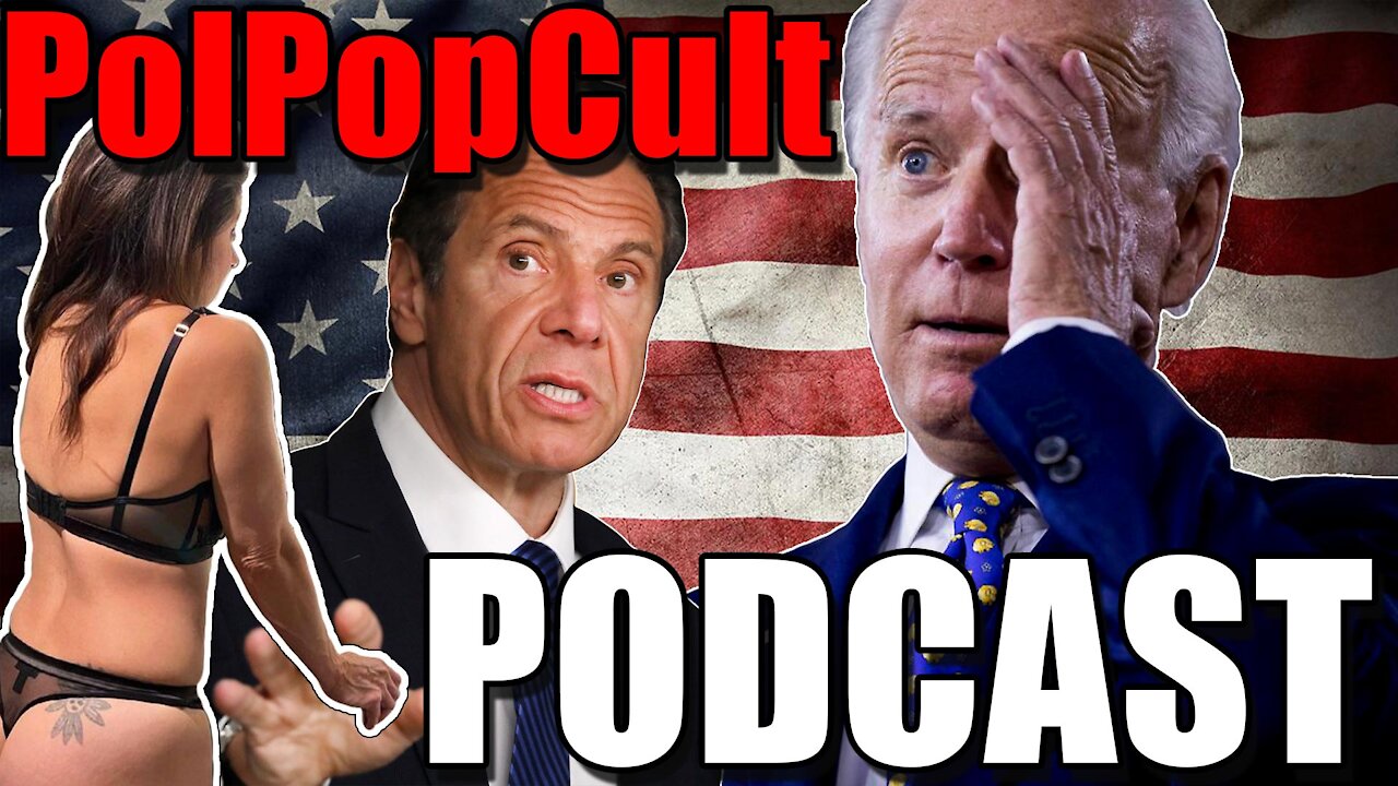 Podcast - Hidin' Biden, Cuomo, Texas, & MILF Censorship. Oh...myyyy....