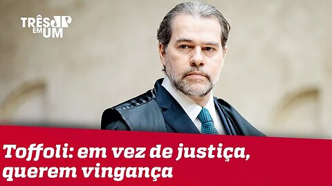 Toffoli diz que Estado que não quer estar sob controle do Judiciário é fascista e policialesco