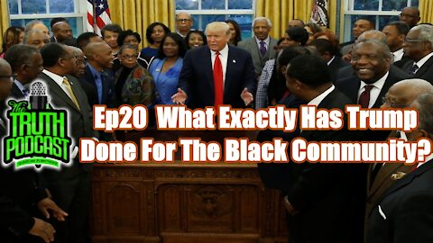 What Exactly has Trump done for the Black Community?