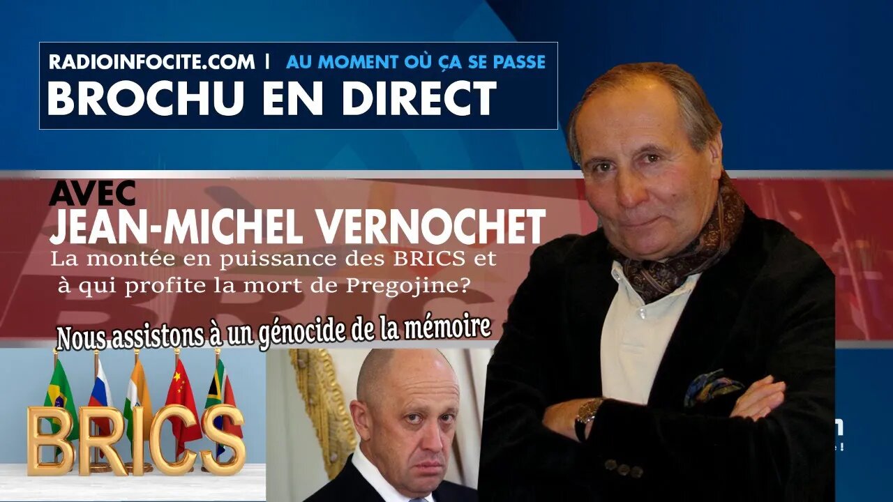 La montée en puissance des BRICS et à qui profite la mort de Pregojine? -- Jean-Michel Vernochet