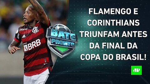 Flamengo e Corinthians VENCEM e VÃO COM MORAL à FINAL da Copa do Brasil! | BATE PRONTO (10/10/22)