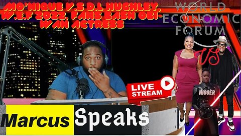 🔴 W.E.F 2022, Mo'Nique v.s D.L Hughley, Fans bash Obi-Wan actress | Marcus Speaks Live 🎤📄