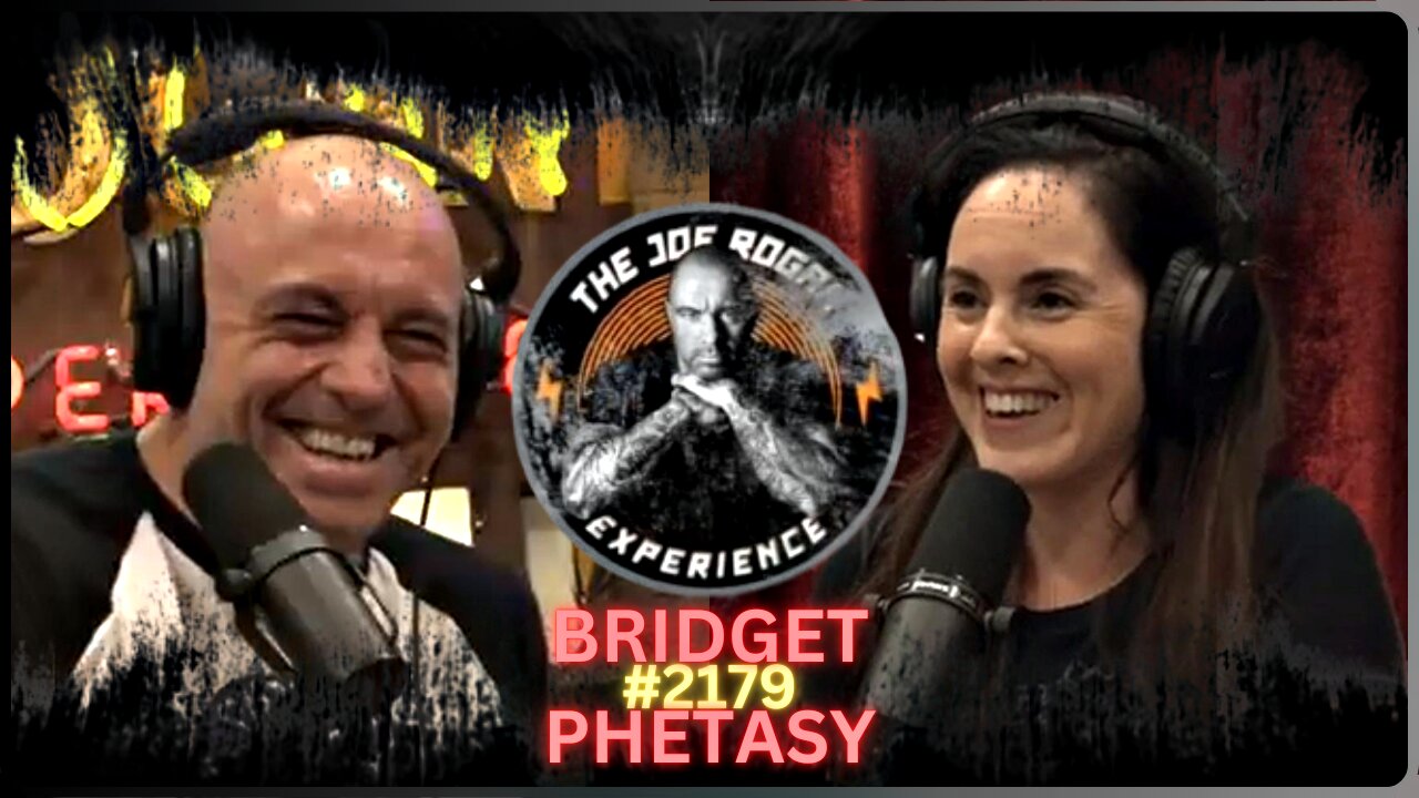 Joe Rogan Experience 🔘 2179 | Bridget Phetasy | What Stupid F**king Times We Live In