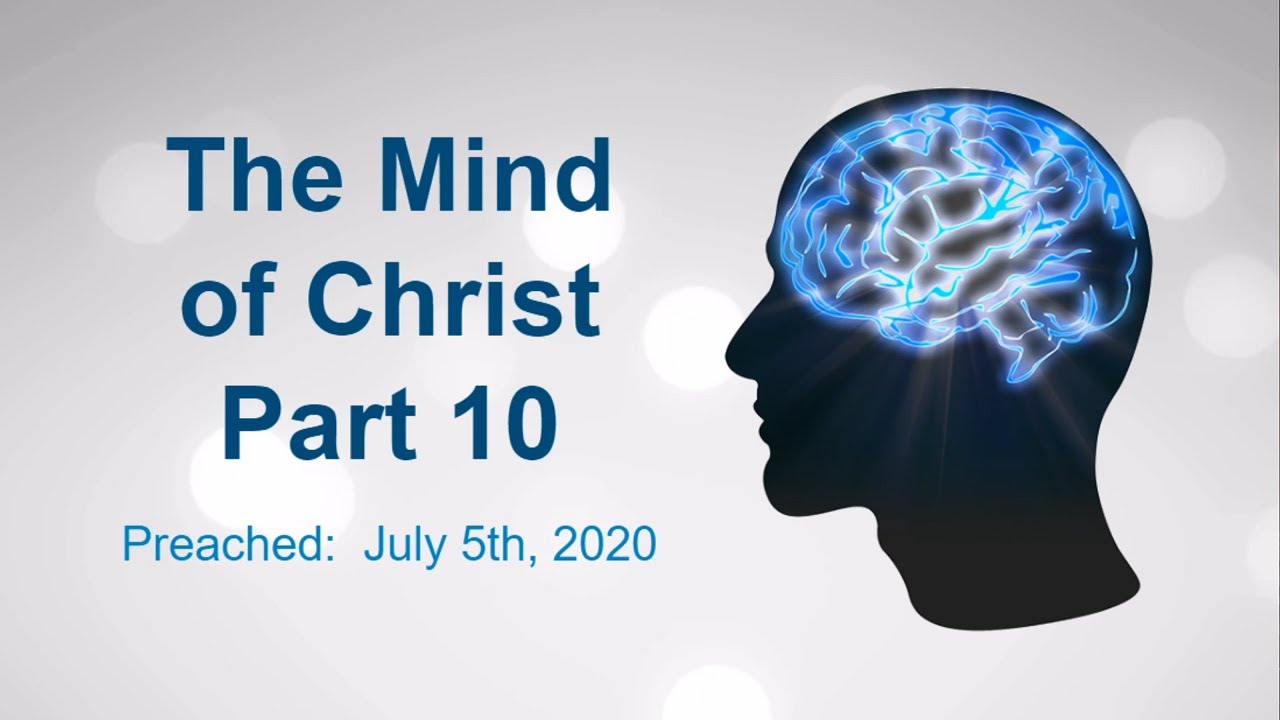 The Mind of Christ Part 10