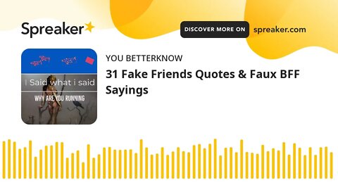 31 Fake Friends Quotes & Faux BFF Sayings