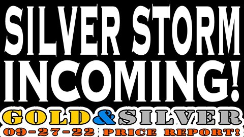 Gold & Silver Price Report Daily 09/27/22 Silver Storm Incoming! Hurricane Ian Special #hurricanIan