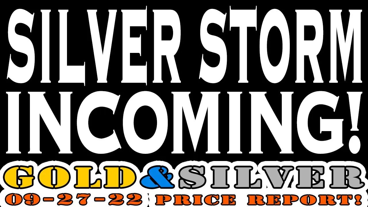 Gold & Silver Price Report Daily 09/27/22 Silver Storm Incoming! Hurricane Ian Special #hurricanIan