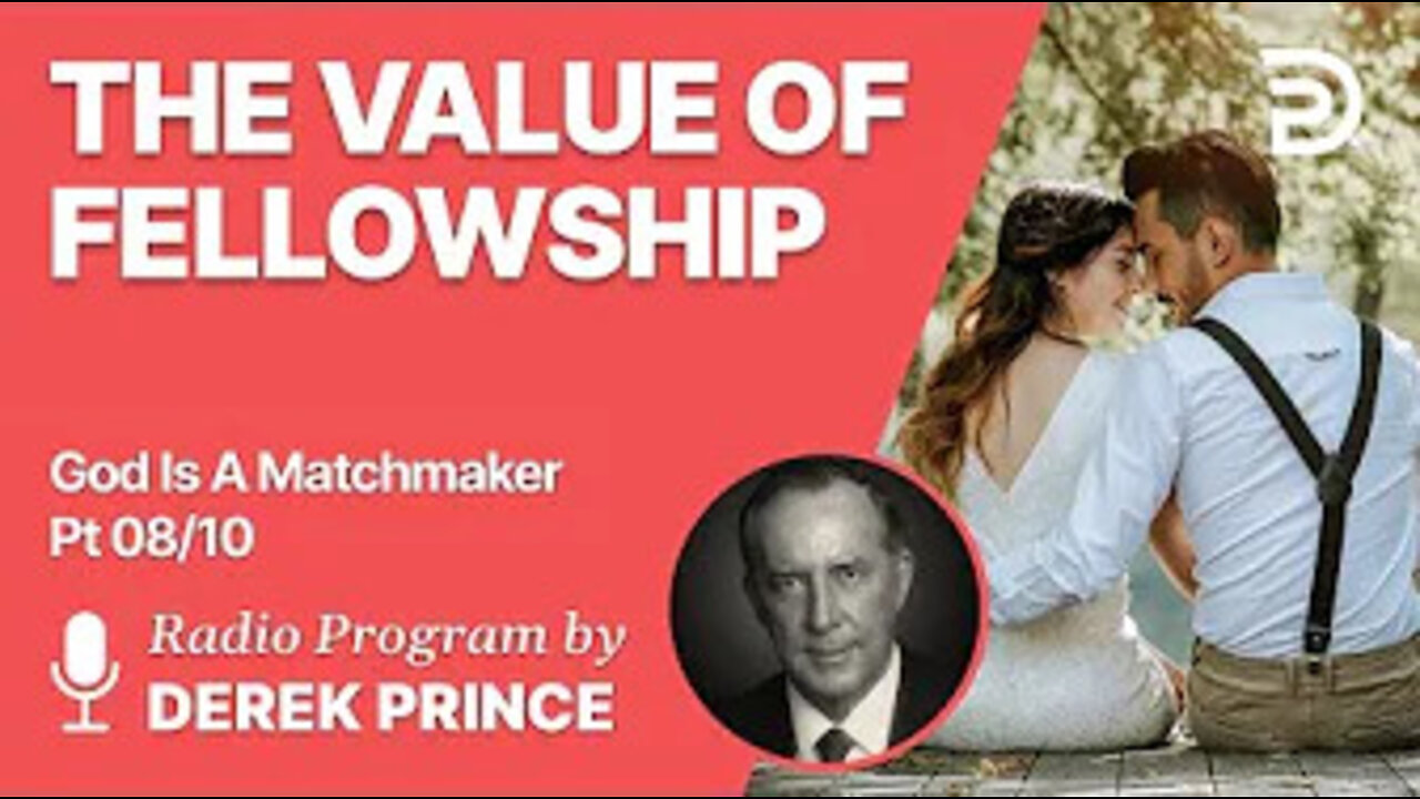 The Value of Fellowship | God is a Matchmaker Pt 8 of 10 - Cultivate de Right Fellowship