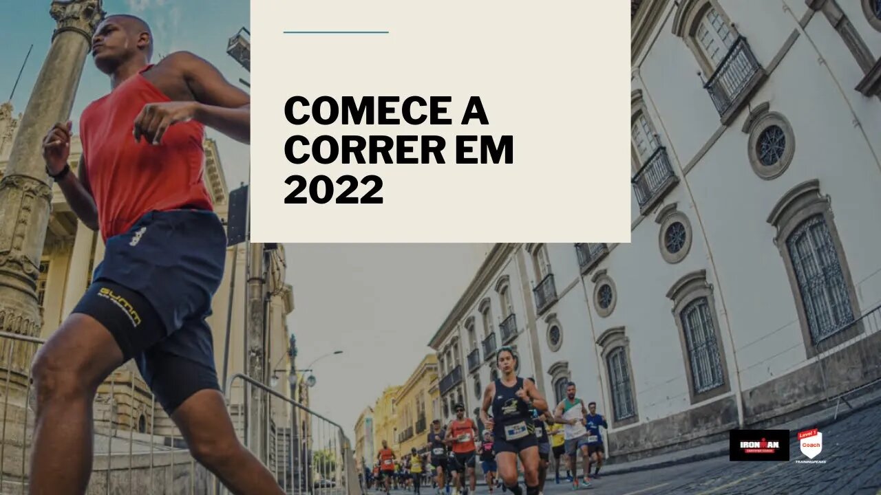 COMECE A CORRER EM 2022