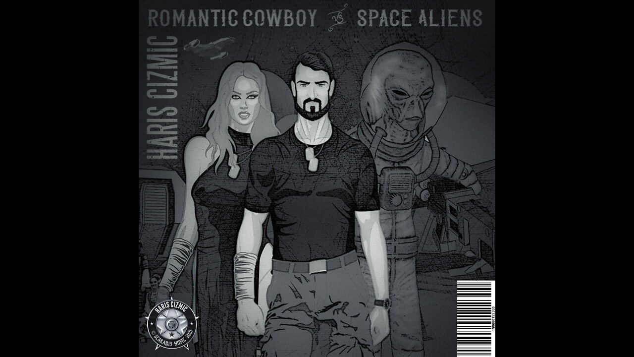 Haris Cizmic - Romantic Cowboy vs Space Aliens