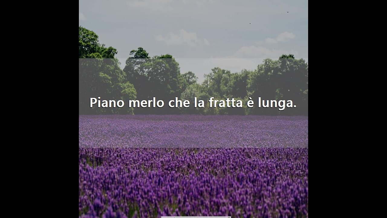 Piano merli che la fratta è longa