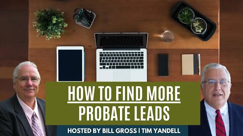 Probate Weekly | Tim Yandell, AllTheLeads.com