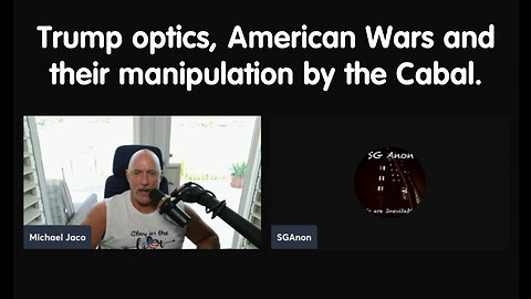 June 8 - Trump Optics, American Wars And Their Manipulation By The Cabal - SG Anon